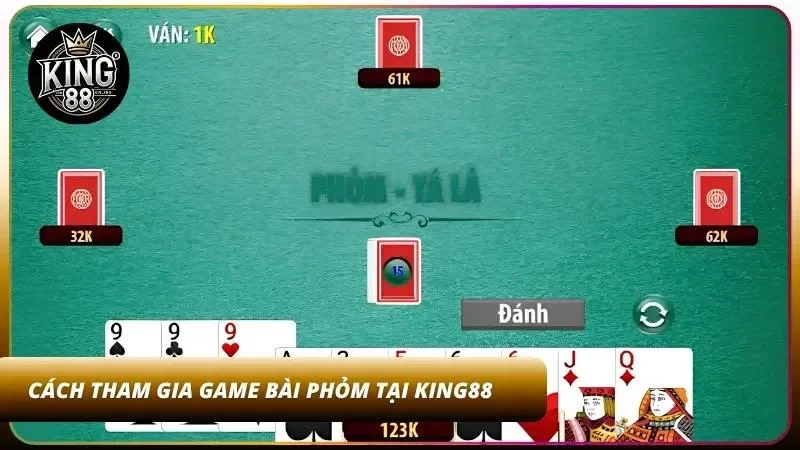 Cách Chơi Phỏm (Tá Lả) - Luật Và Mẹo Ăn Bài Tại King88 4 Quy trình tham gia 4 bước cơ bản