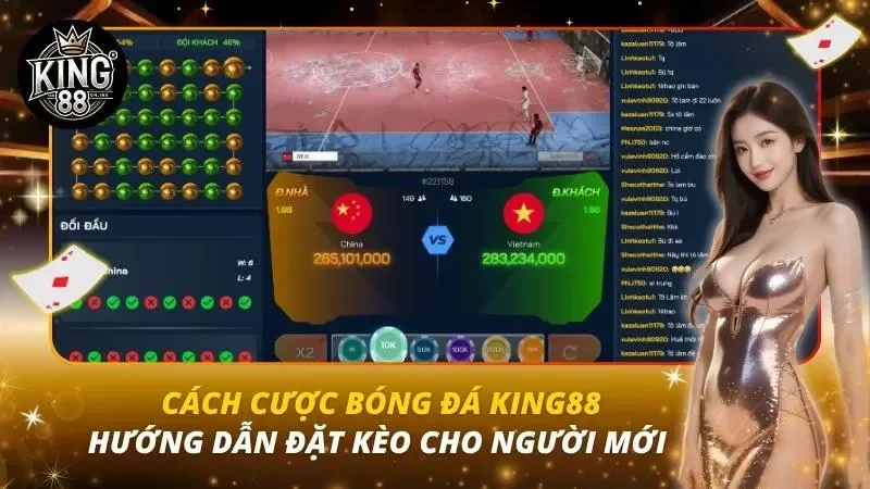 Cách Cược Bóng Đá King88 — Hướng Dẫn Đặt Kèo Cho Người Mới Cách Cược Bóng Đá King88 — Hướng Dẫn Đặt Kèo Cho Người Mới