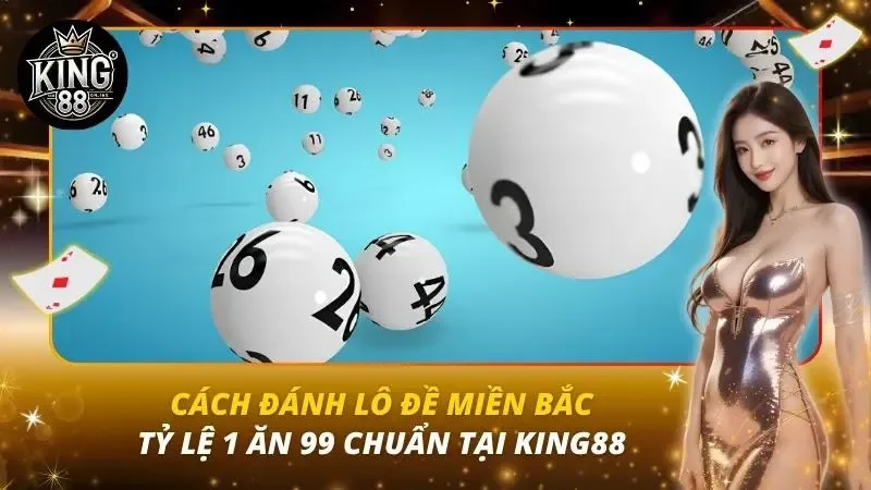 Cách Đánh Lô Đề Miền Bắc – Tỷ Lệ 1 Ăn 99 Chuẩn Tại King88 Cách Đánh Lô Đề Miền Bắc – Tỷ Lệ 1 Ăn 99 Chuẩn Tại King88